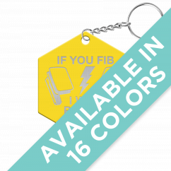 If You Fib I Will Paddle You Hexagon Keychain